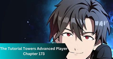 The tutorial towers advanced player chapter 173 - Jun 9, 2023 · Read manhwa The tutorial tower of the advanced player / The Advanced Player of the Tutorial Tower / 튜토리얼 탑의 고인물 A hunter trapped in the tutorial tower due to a curse. Leaving the tower after 12 years! 